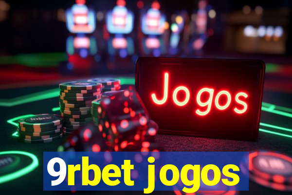 9rbet jogos